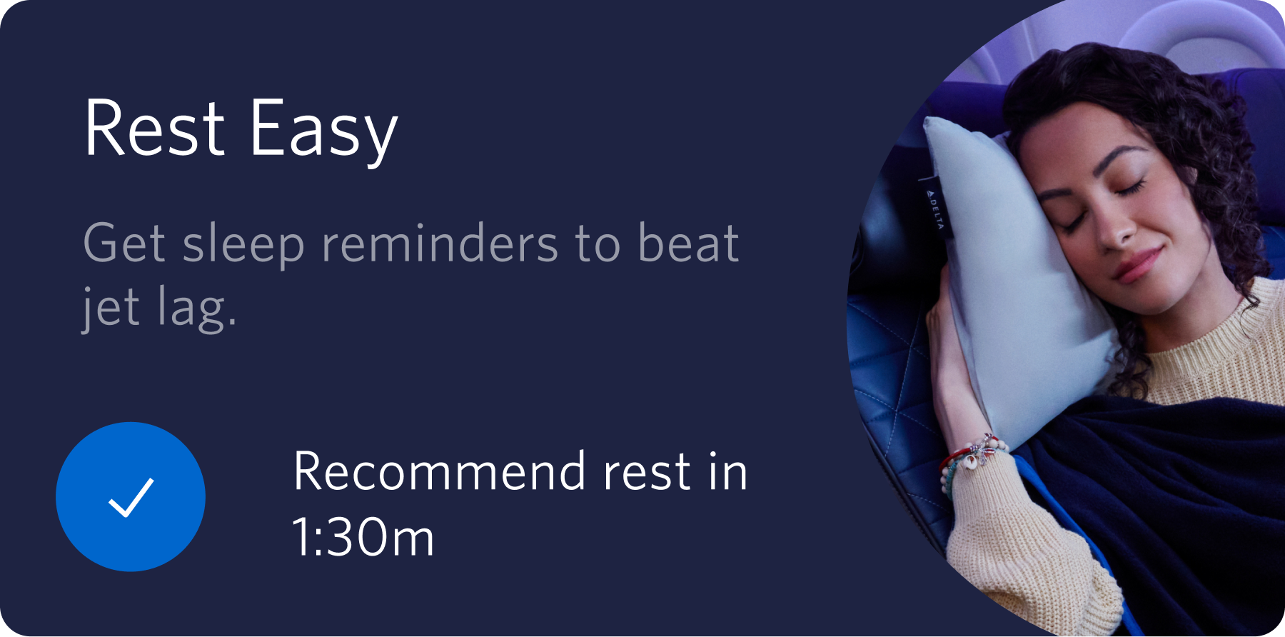 Concept: Rest Easy, planning rest for the flight.